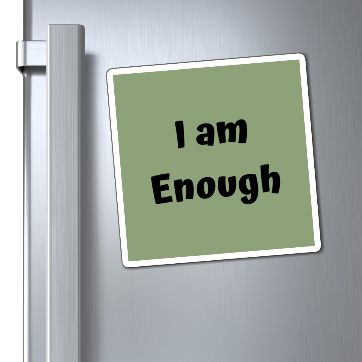 I am Enough Magnet Green Large Print