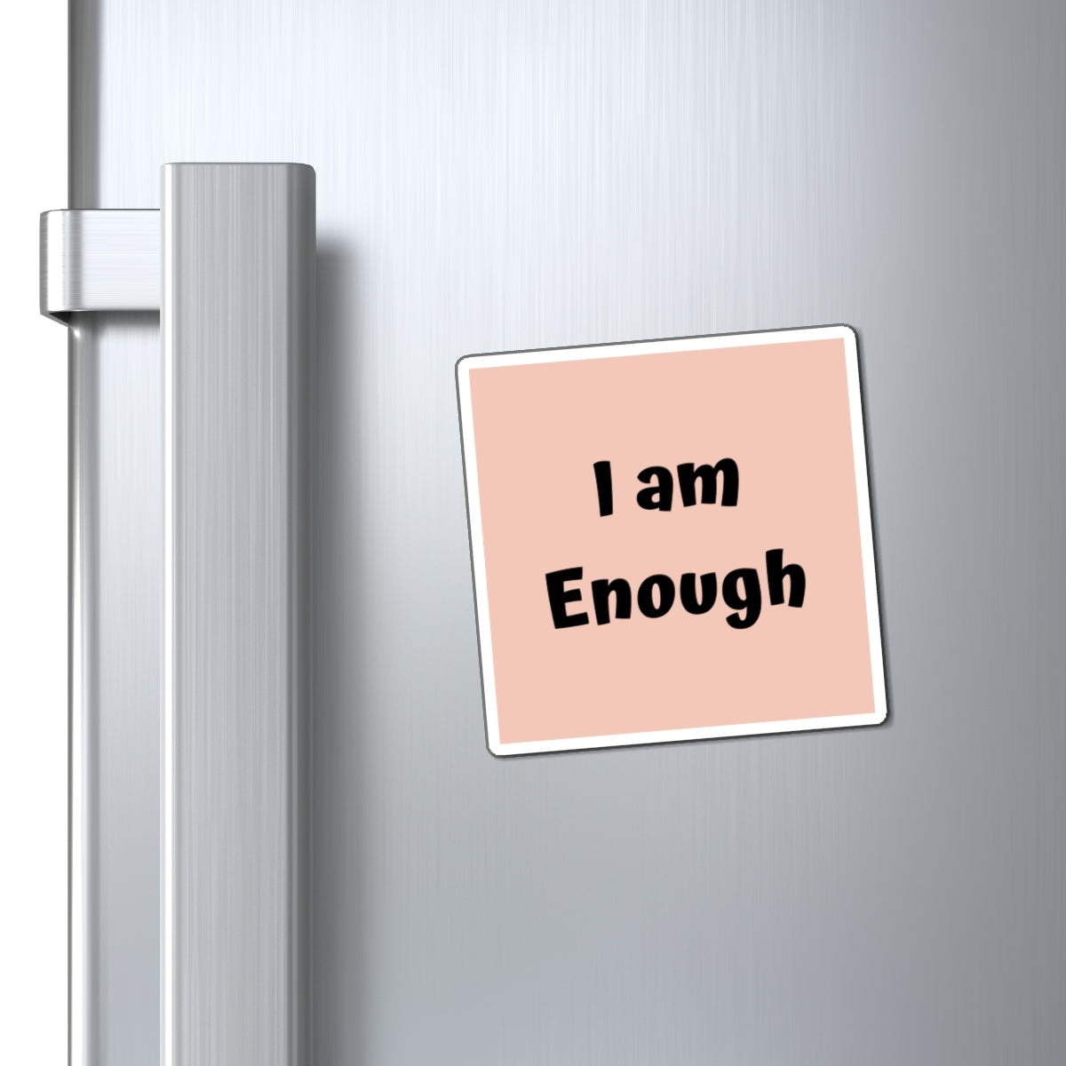 I am Enough Magnet Pink Large Print