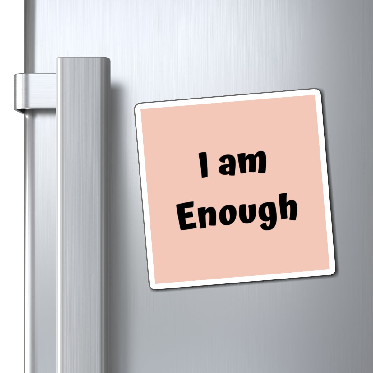 I am Enough Magnet Pink Large Print