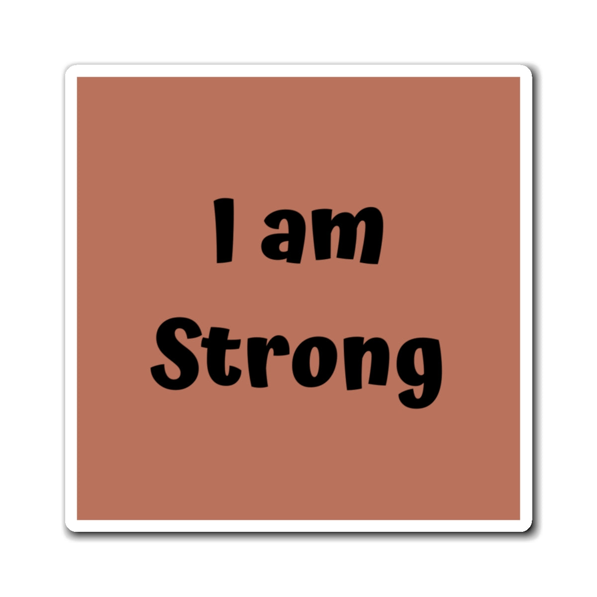 I am Strong Magnet Brown Large Print