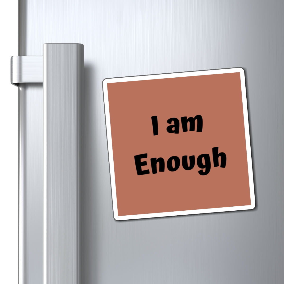 I am Enough Magnet Brown Large Print