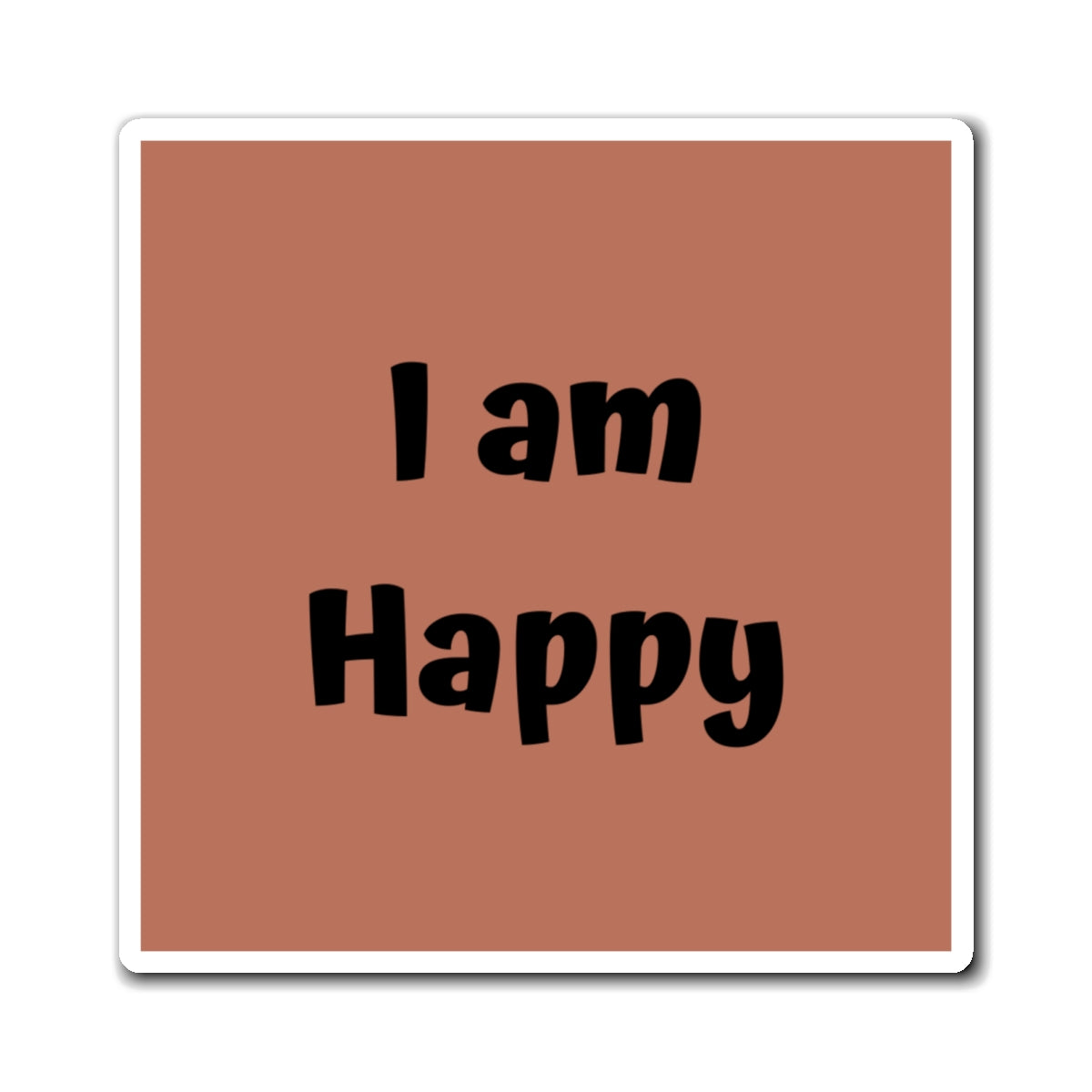 I am Happy Magnet Brown Large Print